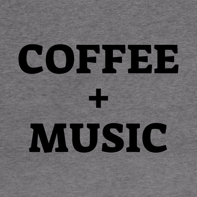 Coffee and Music Lover by simple_words_designs